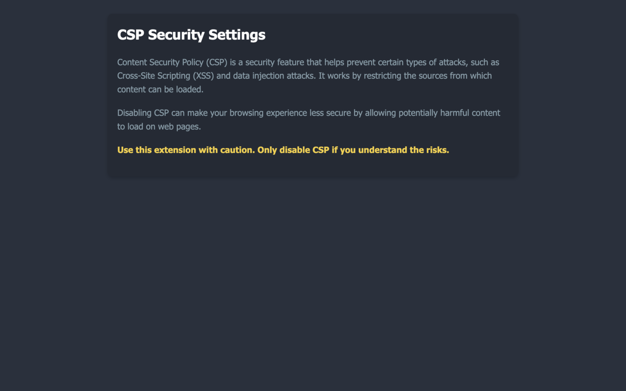 Disable CSP options page explaining what Content Security Policy is and the risks of disabling it